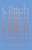 Glitch Feminism: A Manifesto