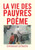 La Vie Des Pauvres Poeme