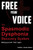 free your voice-spasmodic dysphonia recovery system: Making you fee ""YOU"" again