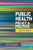 Public Health: Policy and Politics