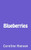 Blueberries