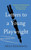 Letters to a Young Playwright: Practical and Impractical Advice on the Art of Playwriting