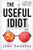 The Useful Idiot