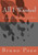 All I Wanted: A story about mistakes