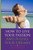 How to Live Your Passion & Fulfill Your Dreams