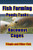 Fish Farming Ponds Tanks Raceways & Cages: For Tilapia and Other Fish