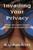 Invading Your Privacy: What You Don't Know & What You Should Know