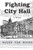Fighting City Hall