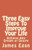 Three Easy Steps To Improve Your Life: Achieve Any Dream or Desire