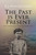 The Past is Ever Present