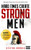 Hard Times Create Strong Men: Why The World Craves Leadership And How You Can Step Up To Fill The Need (Hard Times, 1)