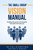 The small group vision manual: How to Fulfill the Great Commission through Small Groups
