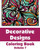 Decorative Designs Coloring Book (Volume 7)