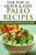 The Top 21 Quick & Easy Paleo Recipes: Eat Healthy, Lose Weight, Feel Great