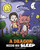 A Dragon Needs His Sleep: A Story About The Importance Of A Good Night?çös Sleep (My Dragon Books)