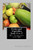 Fruits and Vegetables from A to Z: My Alphabet and Me