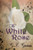 The White Rose
