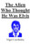 The Alien Who Thought He Was Elvis