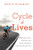 Cycle Of Lives: 15 People'S Stories, 5,000 Miles, And A Journey Through The Emotional Chaos Of Cancer