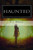 Haunted: A True Story