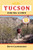 Tucson Hiking Guide (The Pruett Series)