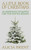 A Little Book Of Christmas: An Abundance of Quotes for the Festive Season