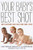 Your Baby'S Best Shot: Why Vaccines Are Safe And Save Lives - Paperback