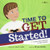 Time To Get Started: A Story About Learning To Take Initiative (Executive Function)
