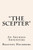 ""The Scepter"" An Archeo's Adventure: Sam 'n Me(TM) Adventure Books