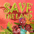 Save The Land (Save The Earth)