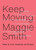 Keep Moving: Notes On Loss, Creativity, And Change