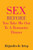 Sex Before You Take Me Out To A Romantic Dinner