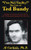I'm Not Guilty!: The Case of Ted Bundy (Development of the Violent Mind)