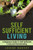 Self Sufficient Living: A Beginners Guide To Self Sufficient Living and Homesteading
