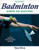 Badminton: Steps To Success (Sts (Steps To Success Activity)