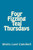 Four Fizzling Teal Thursdays