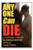 Any One Can Die