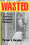 Wasted: The Plight of America's Unwanted Children