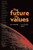 The Future of Values: 21st-Century Talks