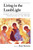 Living in the Lamblight: Christianity and Contemporary Challenges to the Gospel