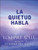La Quietud Habla / Stillness Speaks