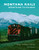 Montana Rails: Mountains To Prairies