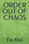 Order Out Of Chaos