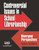 Controversial Issues in School Librarianship: Divergent Perspectives