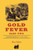 GOLD FEVER Part Two: San Francisco 1851-1852
