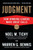 Judgment: How Winning Leaders Make Great Calls