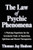 The Law of Psychic Phenomena: A Working Hypothesis for the Systematic Study of Hypnotism, Spiritism and Mental Therapeutics