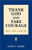 Thank God and Take Courage: Here I Am-Send Me