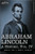 Abraham Lincoln: A History, Vol.IV (in 10 Volumes)