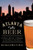 Atlanta Beer:: A Heady History of Brewing in the Hub of the South